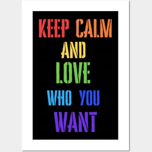 PRIDE MONTH 2021 - KEEP CALM & LOVE WHO YOU WANT Posters and Art